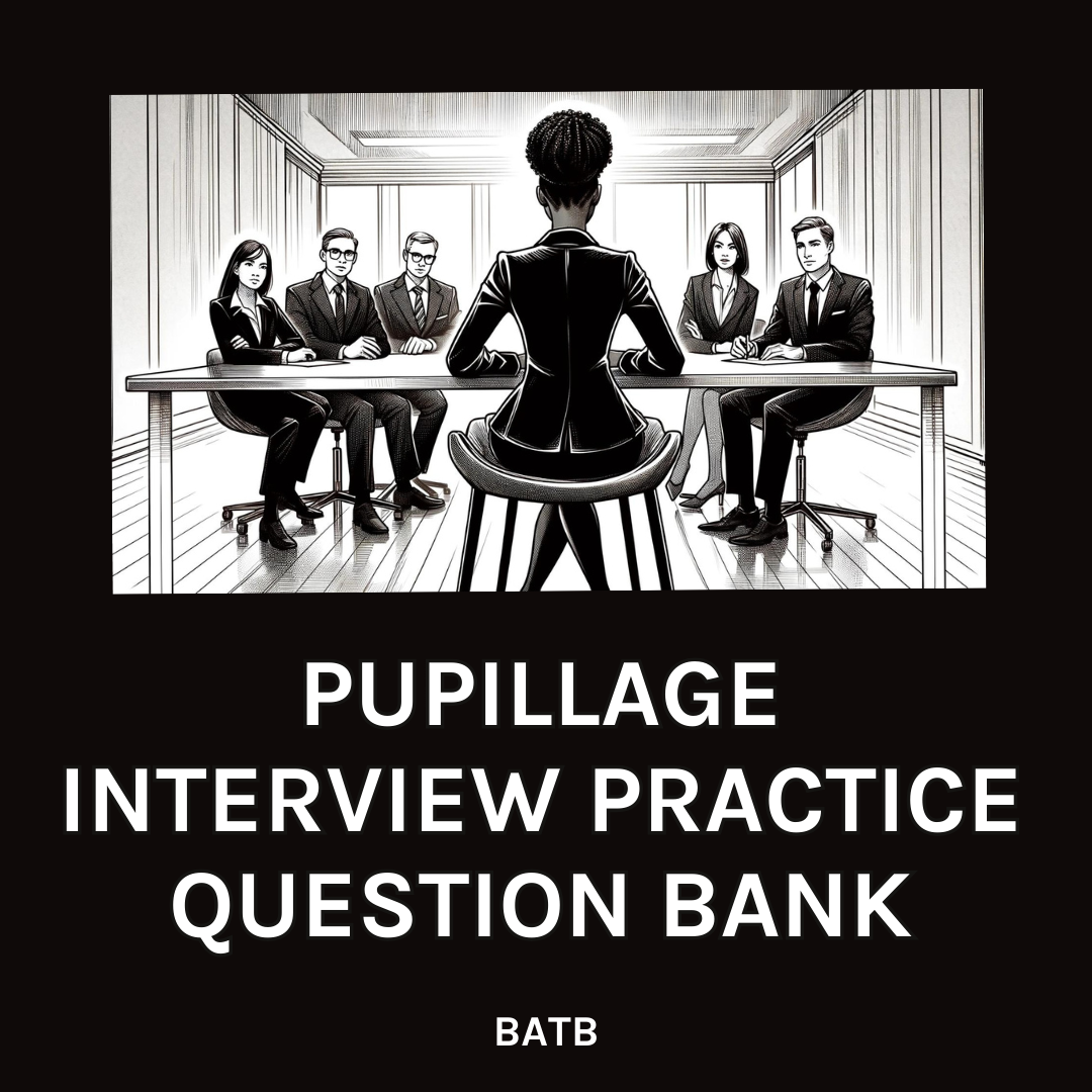Pupillage Interview Practice Question Bank - 2024
